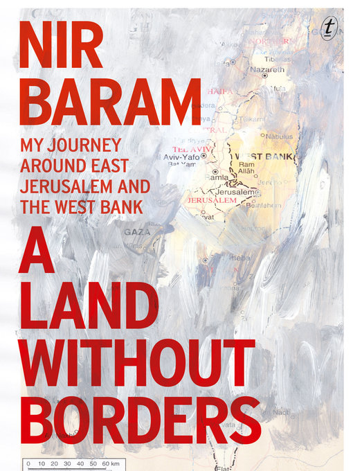 Title details for A Land Without Borders by Nir Baram - Available